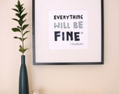 Everything Will Be Fine (Probably) - Lino Print - 30cm x 30cm