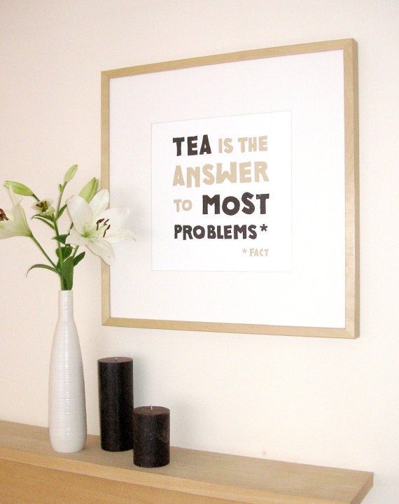 Tea Is The Answer To Most Problems (Fact) - Lino Print - 30cm x 30cm