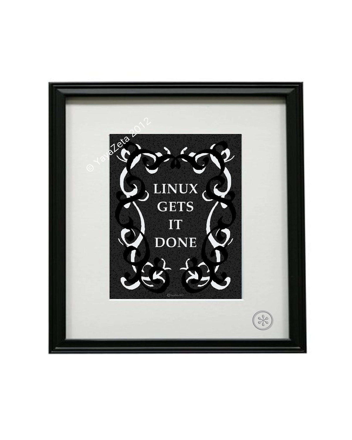Linux Gets It Done 8x10-Matte Finish