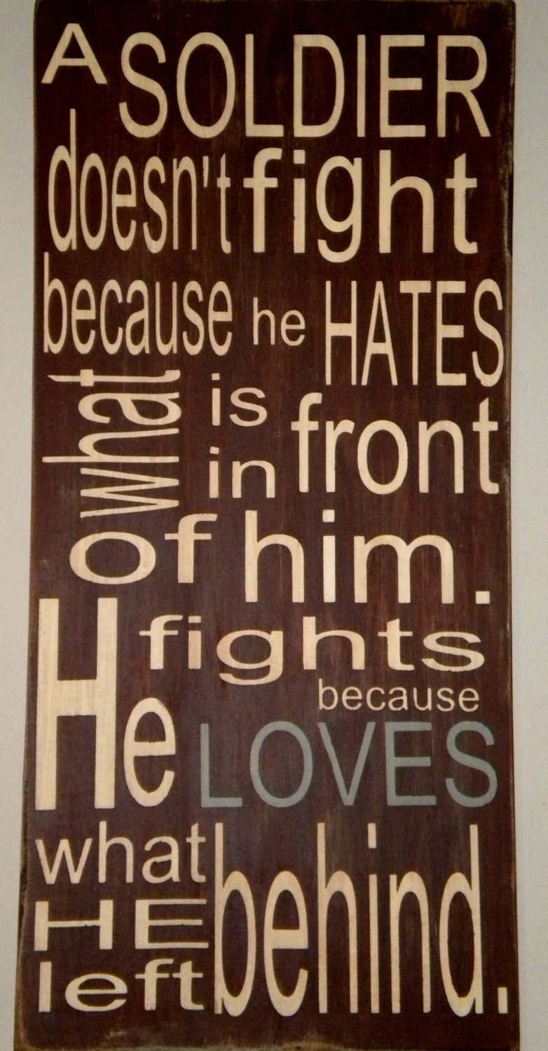 A Soldier. customized sign 11x24 support our troops.