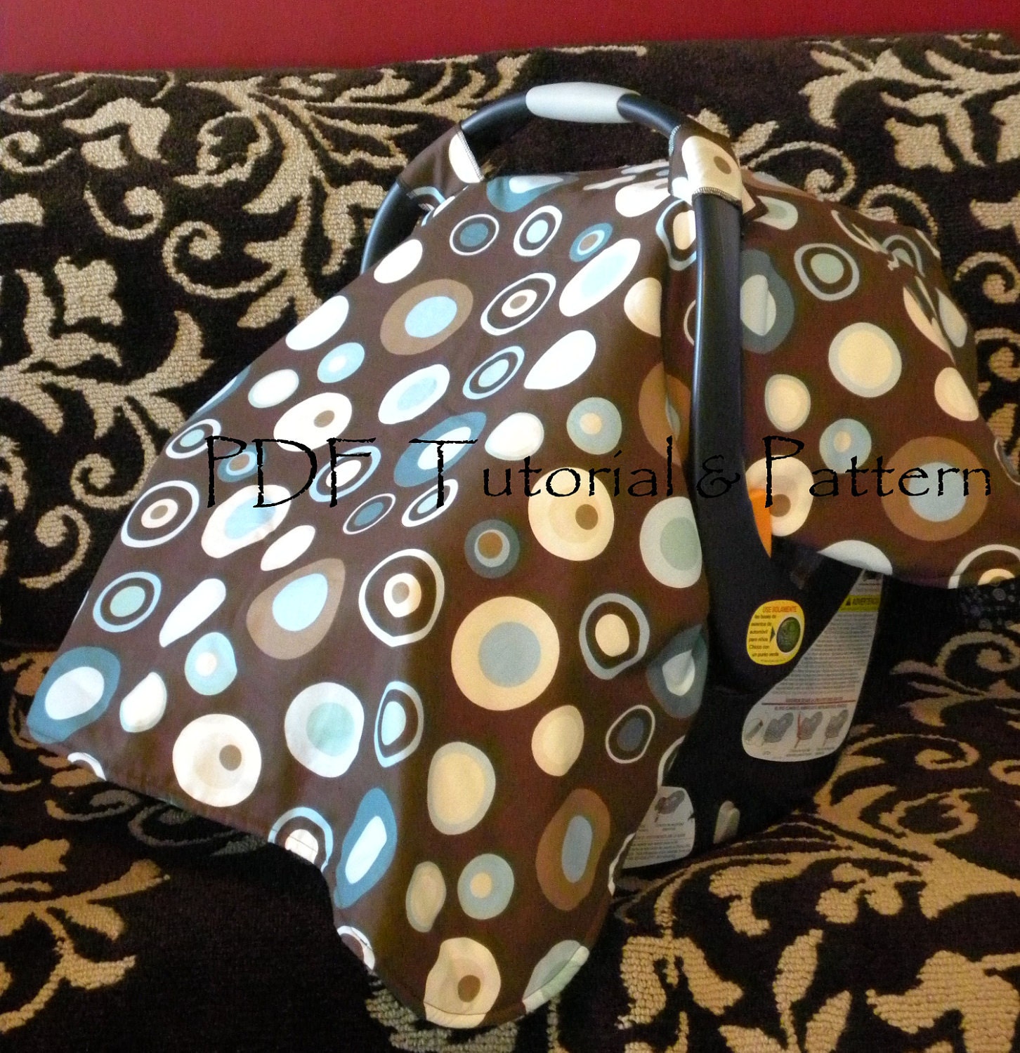 PDF Pattern & Tutorial for Car Seat Canopy-Perfect for Beginners