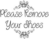 Please Remove Your Shoes - Vinyl Decal