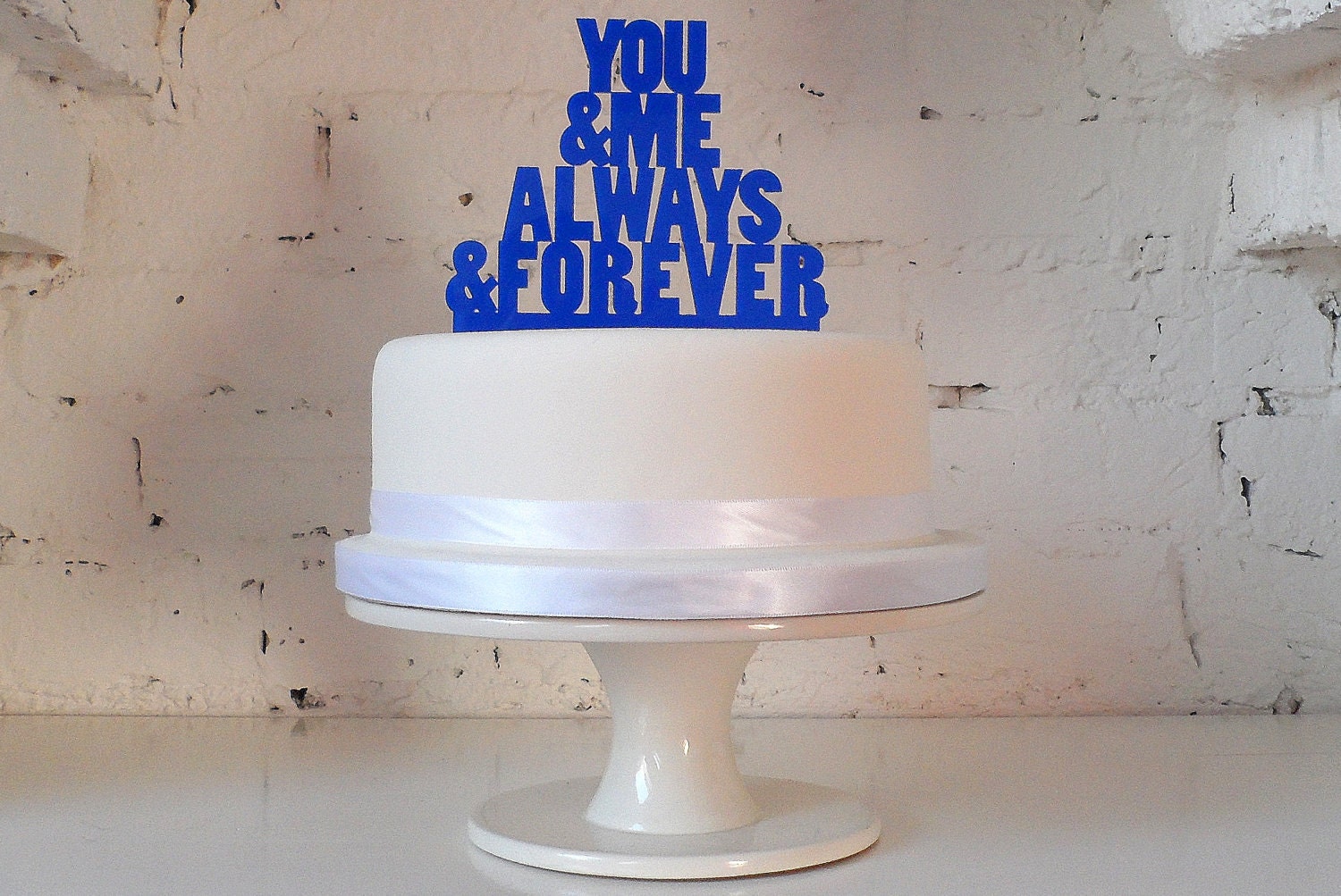 You And Me Always And Forever - Cake Topper