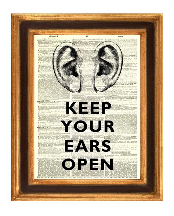 keep-your-ears-open-print-saying-print-dictionary-art-by-printland