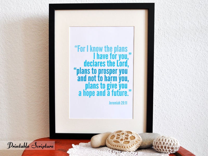 Jeremiah 29:11. 8x10. DIY. PDF. Printable Christian Poster. I know the plans I have for you.Bible Verse.