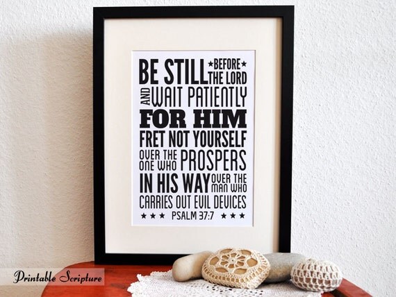 Wait Patiently. Psalm 37:3-4. 8x10in  DIY Printable Christian Poster. PDF.Bible Verse.
