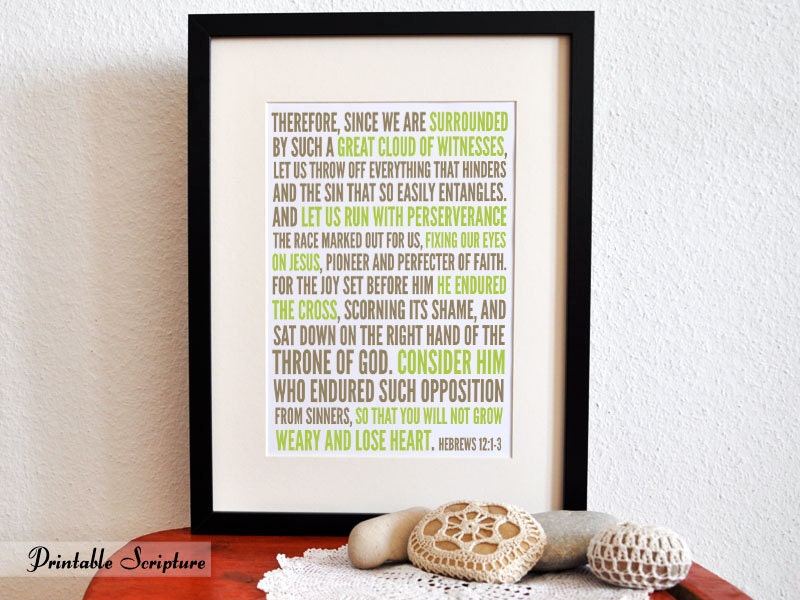 Consider Him. Hebrews 12:1-3. 8x10. DIY. Printable Christian Poster. PDF. Bible Verse.