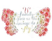 Typography Illustration Art Print  'Family Gives Us ..." Butterfly Poster 8" x 10" Vintage Style Shabby Chic