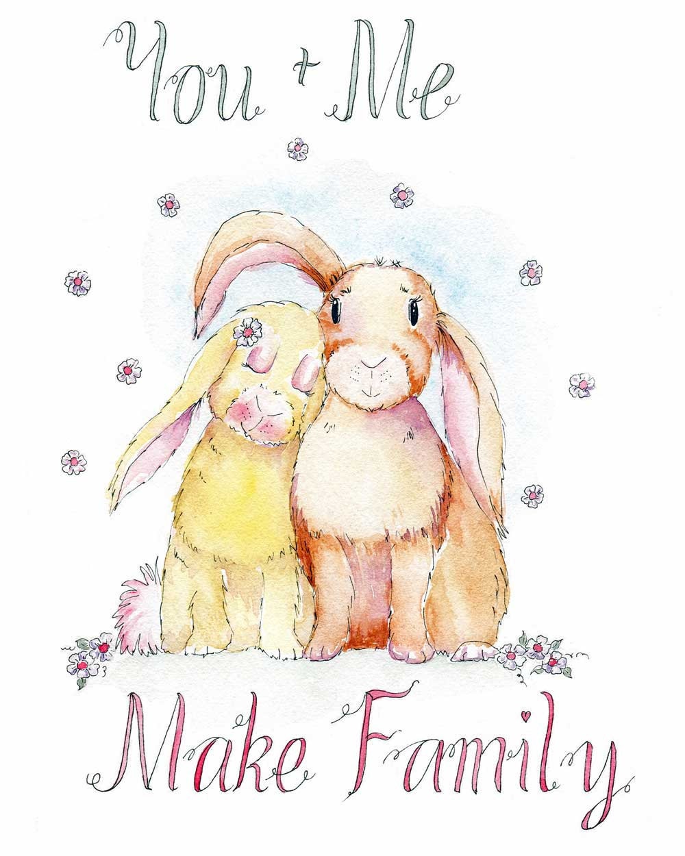 Bunny Rabbit  Typography Print Illustration 8 X 10 Love  " You & Me Make Family" Cottage chic
