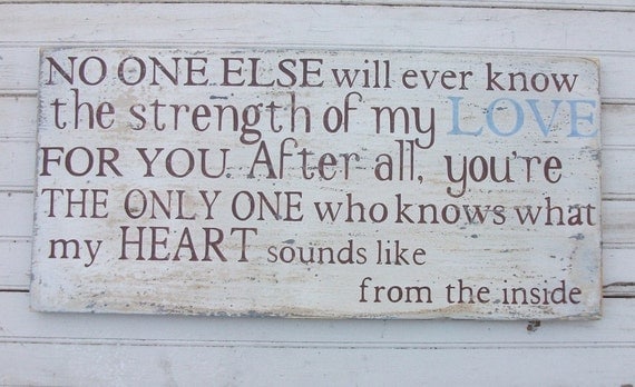 No One Else will ever know the strength of my Love for you. Blue and Brown Lettering, Rustic Aged Weathered Handpainted Sign, Nursery Decor