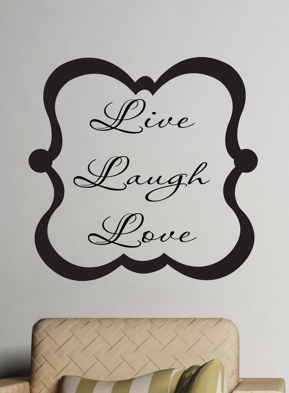 Live Laugh Love Wall Vinyl Decal Family Wall Art by LucyLews