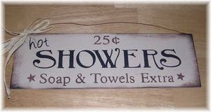 Hot Showers Soap Towels Extra Country Bathroom Sign