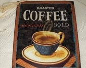 Roasted Coffee Espresso Bold Kitchen wall art sign cafe