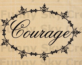 Courage Script French Frame - Burlap Digital Download Paper Word Text Typography Image Transfer To Cushion Pillows Tote Bag Tea Towels b566