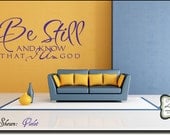 Be still and know that I am God 36"w x 17.8"h (C051)- Vinyl Decal for walls, tiles, doors, windows, mirrors, crafts, and more