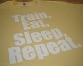 Train Eat Sleep Repeat Workout t shirt for the gym for ladies men women kids youth s m l xl 2xl 3xl 4xl 5xl