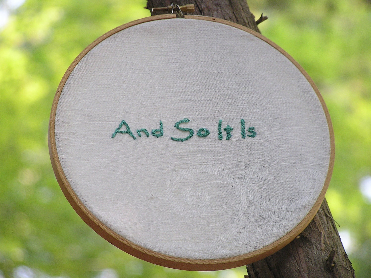 And So It Is Embroidery in 7 inch hoop