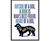 Book Poster / Funny / Quote Poster / Outside of a Dog a Book is Mans Best Friend - Groucho Marx