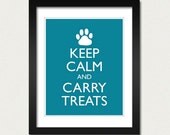 Dog Pet Poster - Keep Calm and Carry On - Keep Calm and Carry Treats - Dog Poster - Multiple COLORS - 8x10 Art Print