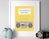 Boombox Illustration poster print quote A3, I am complete in your eyes