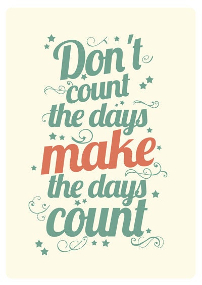 Calendar 2013 Inspirational typography A3 - dont count the days make the days count