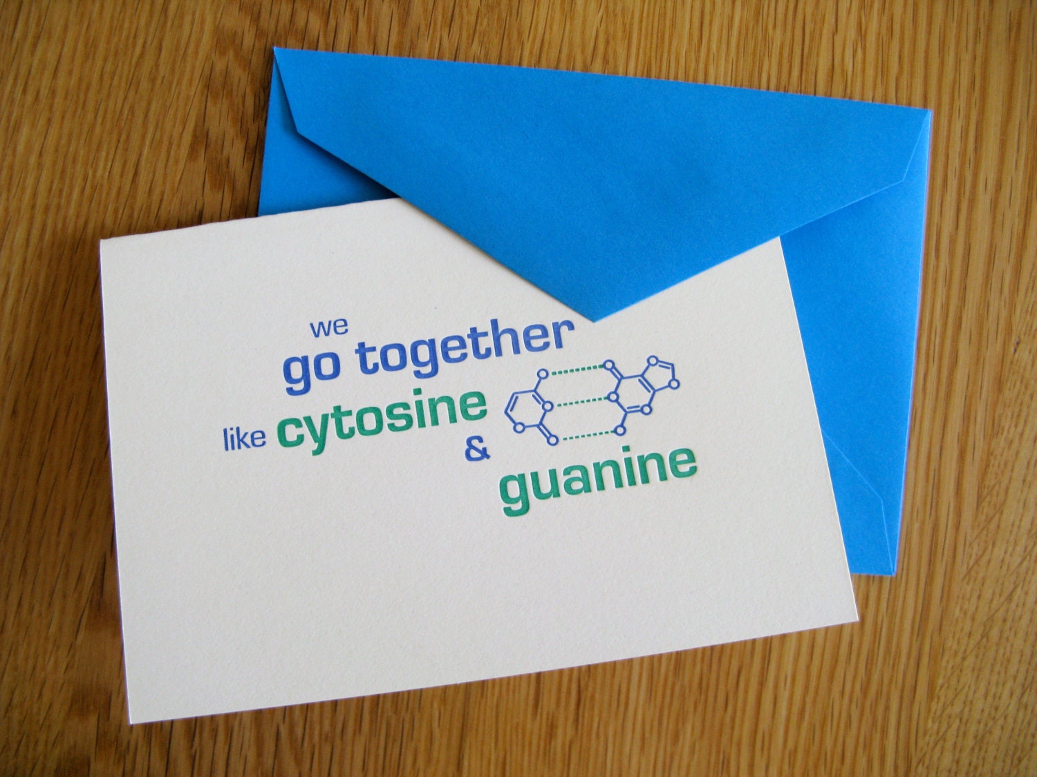 DNA basepair letterpress greeting card, scientists in love -- We go together like cytosine and guanine