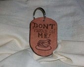 OOAK - Handmade - Dont Tread On Me - Leather Statement Key Ring