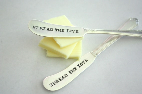 Spread The Love - Custom Hand Stamped Butter Knife - Vintage Gift - For Such A Time Designs - As seen in Boston Globe Magazine