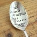The Word Spoon - Personalize - Hand Stamped Vintage Upcycled Gift - 2012 Original forsuchatimedesigns