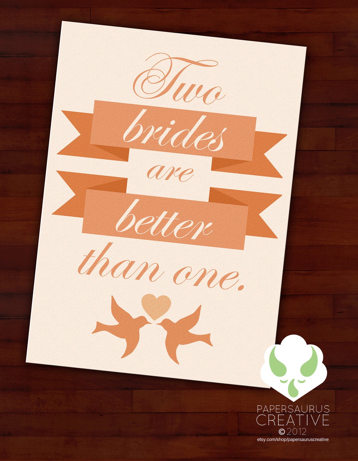 Greeting card - Two brides are better than one - gay marriage, LGBT wedding