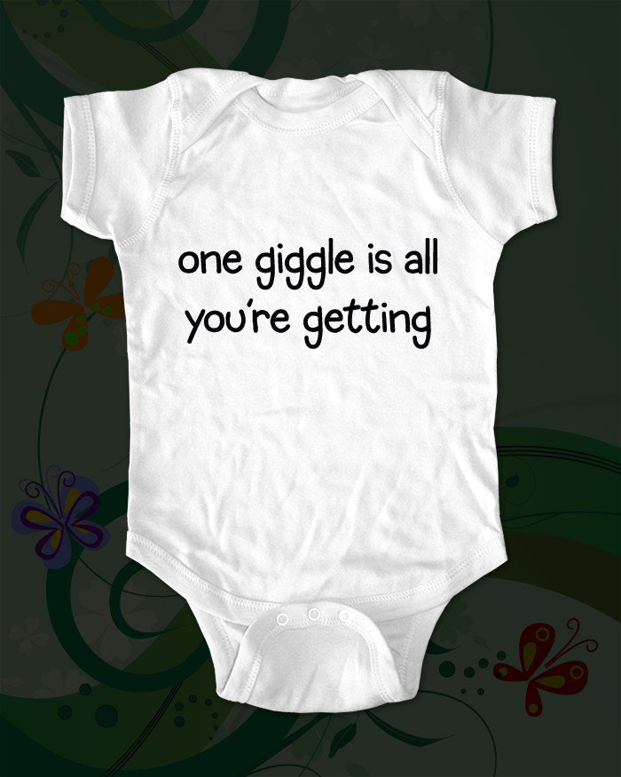 one giggle is all you're getting baby onesie bodysuit - saying printed on Infant Baby Onesie, Infant Tee, Toddler T-Shirts