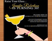 Raise Your Glass Pineapple / Margarita 30th Birthday / Customized Printable Adult Birthday Party Invitation Cards DIY