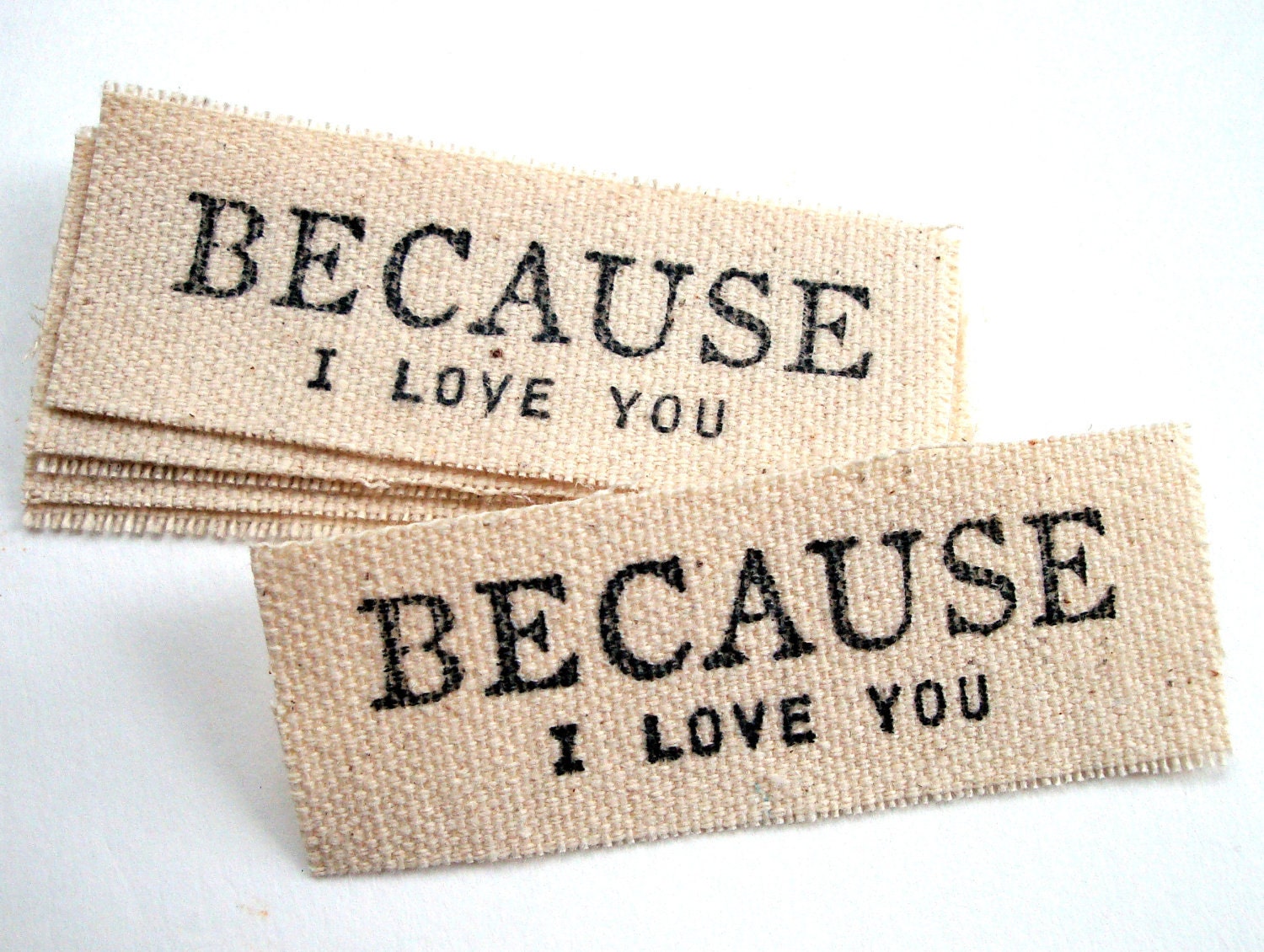 Set Of 6 Hand Stamped Because I Love You Canvas Gift / Package Tags