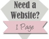 Need a Website, Professional Custom Website Design 1 Page.