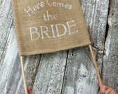 HERE COMES the BRIDE Sign