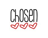 Chosen Print, 5x7, Heart, Adoption, Wedding, Engagement, Nursery Wall Decor