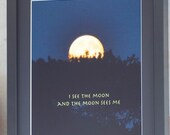 I See The Moon, Moon photograph quotation, photo quote, 8 x 10 inches night sky, print with quotation
