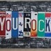 License Plate Sign:  You Rock