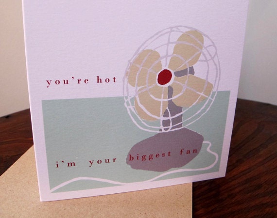 Funny Valentine card  - You're Hot, I'm Your Biggest Fan - order code: HL3L