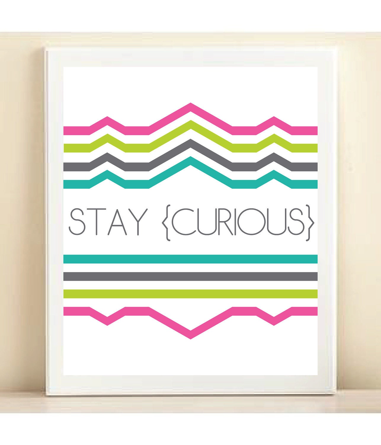 Neon Pink, Green, Turquoise 'Stay Curious' print poster