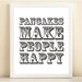 Charcoal "Pancakes Make People Happy" print poster