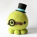 Moustache Octopus Plush w/ Top Hat and Monocle - Choose Colors