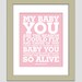 Nursery Art Print My Baby You Marc Anthony Song Lyrics Word Wall Art for Kids Poster Kids Room Nursery Wall Art 8x10 Decor Playroom