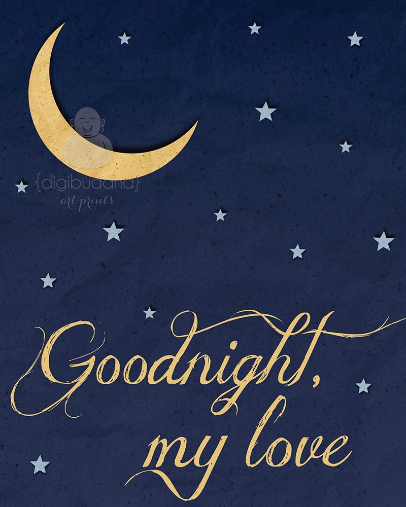 Nursery Art Print Goodnight My Love Blue and Yellow Night Sky Moon Wall Art for Kids Poster Kids Room Nursery Wall Art 8x10 Decor Playroom