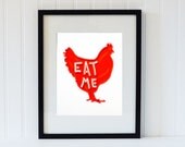 art,print,typography,quote,saying,red,                chicken,kitchen,8x10,letters,eat me,home,decor
