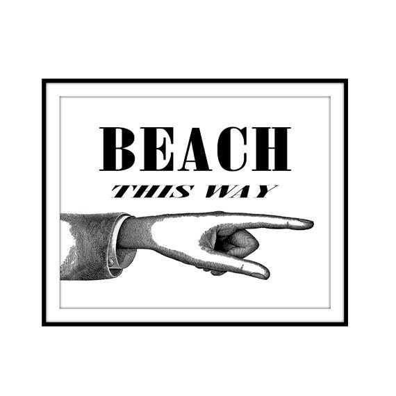 typography beach coastal beachy decor quote letters art print black white home decor  8x10