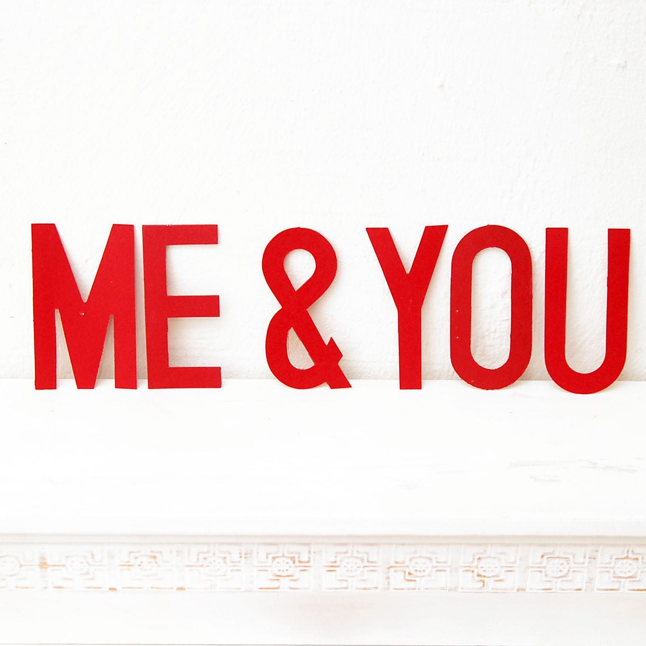Me & You, Red Paper Sign Letters