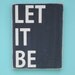 Let It Be Lyrics Sign