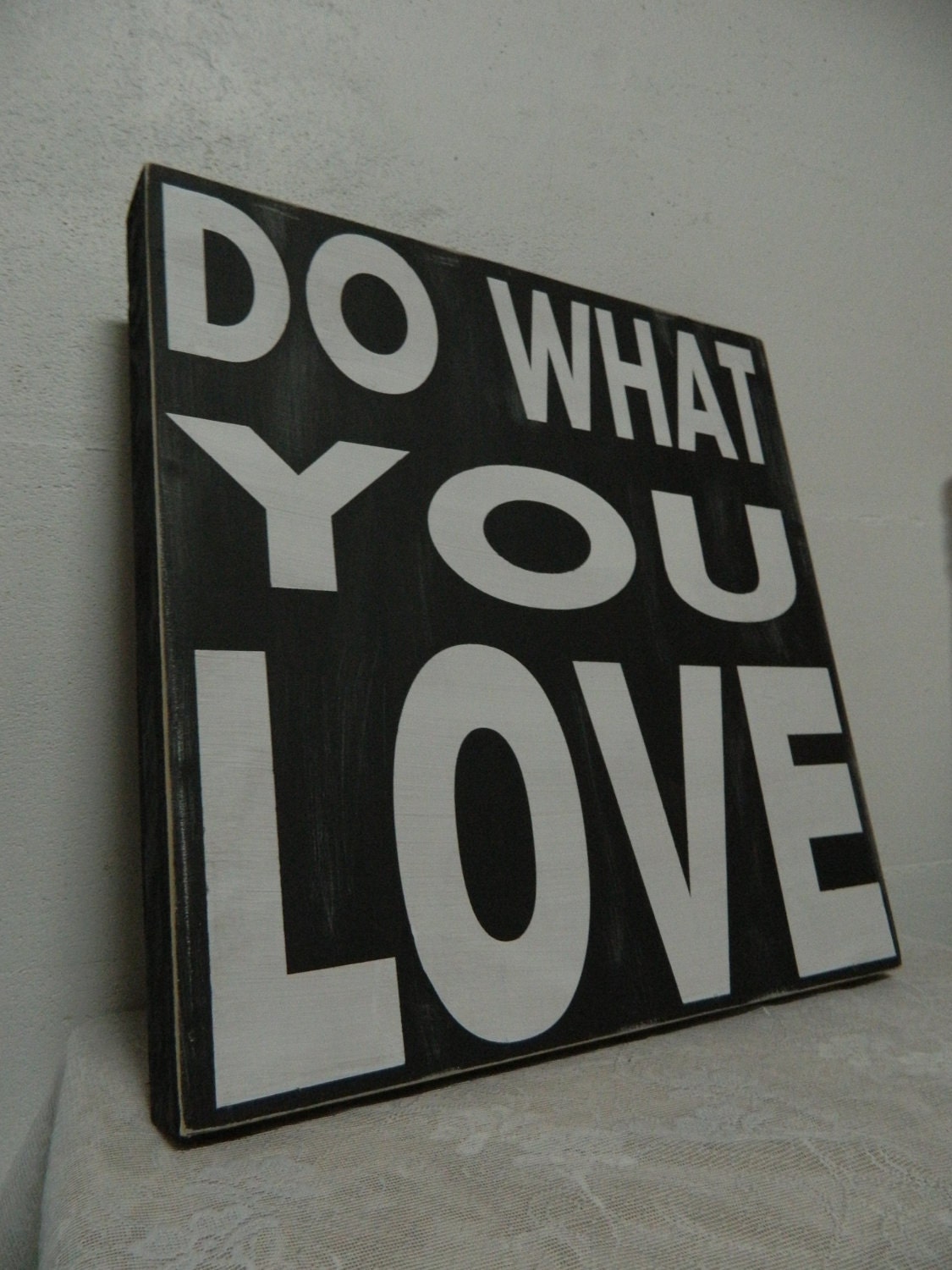Do what you love distressed wood sign 18x18