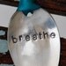BREATHE everyday Ornament Hand Stamped Spoon with Ribbon